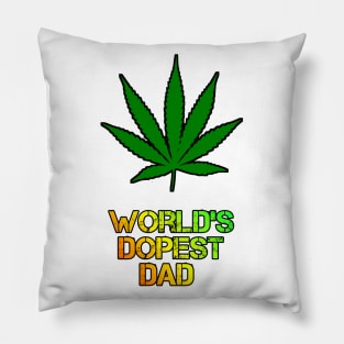 WORLD'S DOPEST DAD (black) Design Pillow