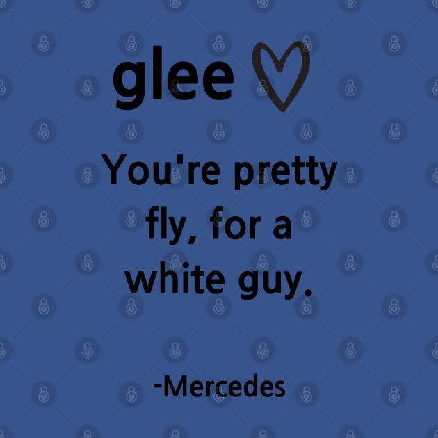 Glee/Mercedes/Pretty fly by Said with wit