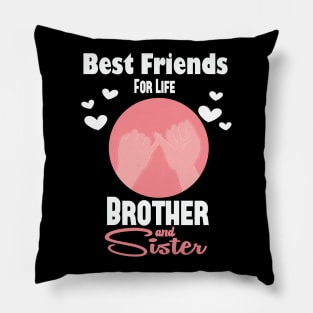 Brother Sister Best Friends For Life Sibling's Day Gift T-shirt Pillow