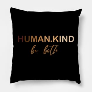 Human Kind Be Both Pillow