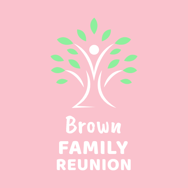 Brown Family Reunion by Preston James Designs