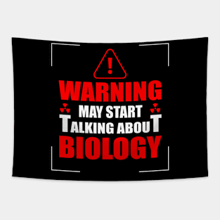 'May Start Talking About Biology' Funny Science Bio Gift Tapestry