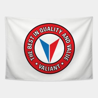 Valiant - Best in Quality and Value Tapestry