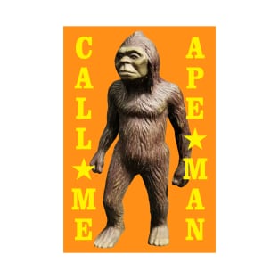 Call Me Ape Man T-Shirt