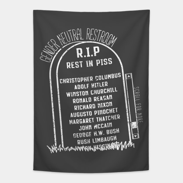 Rest in Piss-Gender Neutral Restroom Tapestry by Sunshine&Revolt