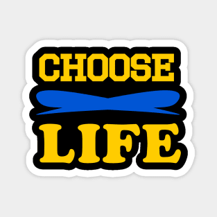 choose life Magnet