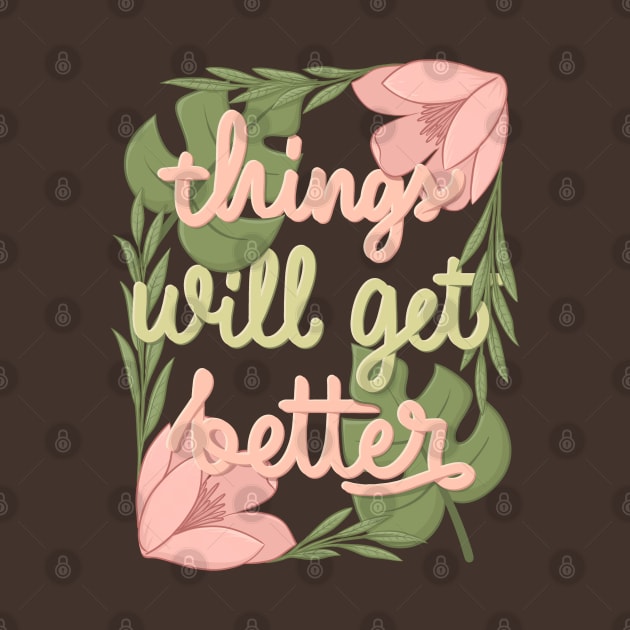 Things will get beter by Karyavna