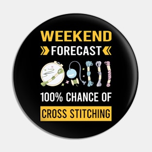 Weekend Forecast Cross Stitching Pin