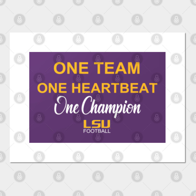 One Team One Heartbeat One Champion Lsu Championship Posters