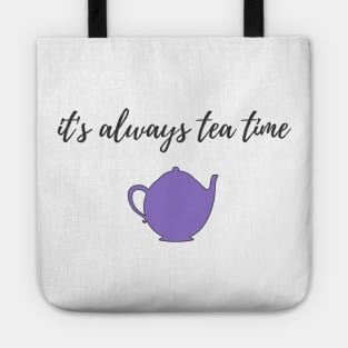 It's Always Tea Time Tote