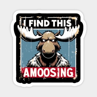 I Find This Amoosing Magnet