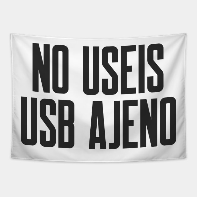 Ciberseguridad No Useis USB Ajeno Tapestry by FSEstyle