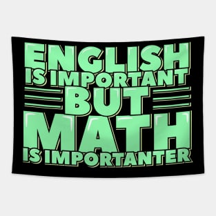 English is Important but Math is Importanter Tapestry