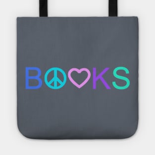 Peace, Love, and Books - New Tropical Colors Tote