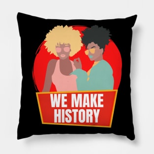 Black Women Make History Pillow