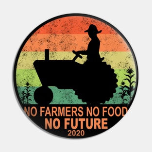 No Farmers No Food Pin