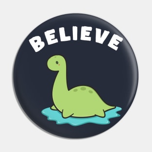 Believe in Loch Ness Monster Pin