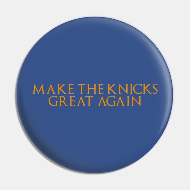 Make The Knicks Great Again Pin by CreativeShirt