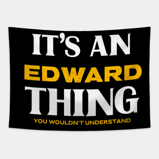 It's an Edward Thing You Wouldn't Understand Tapestry