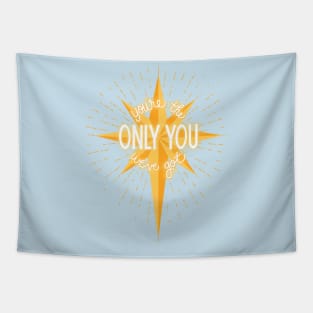 The Only You Tapestry