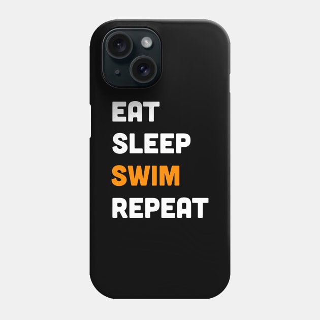 Eat sleep swim repeat Phone Case by inspiringtee