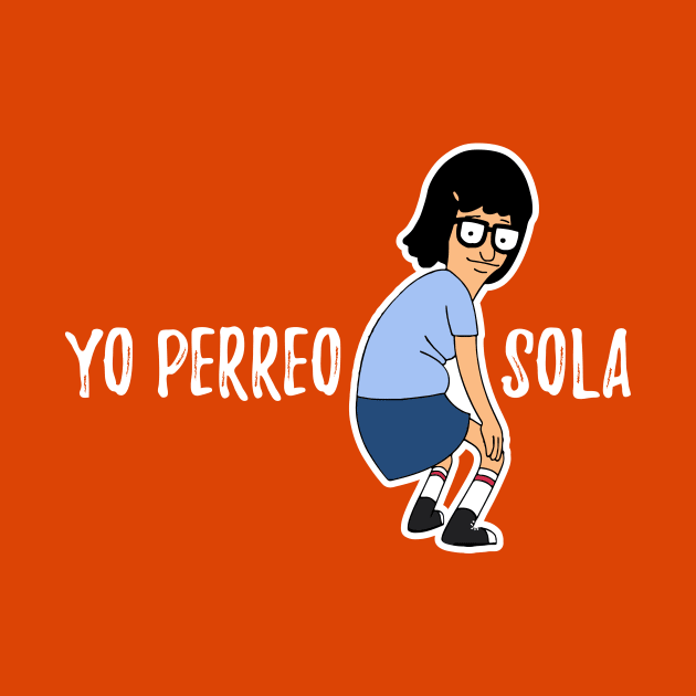 Yo Perreo Sola by verde