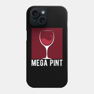 Mega Pint Wine Glass Phone Case