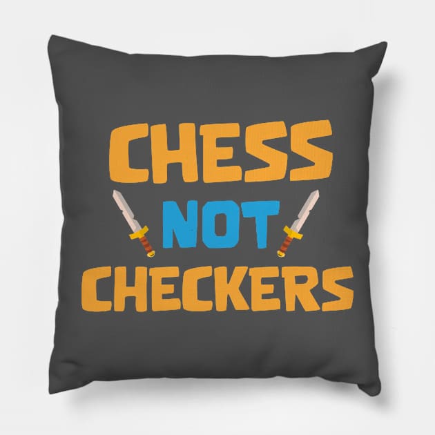 Chess not checker Pillow by Marshallpro