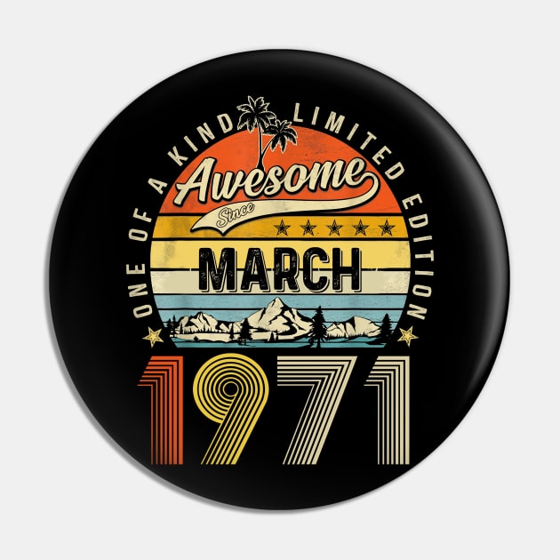 Awesome Since March 1971 Vintage 52nd Birthday Pin by PlumleelaurineArt