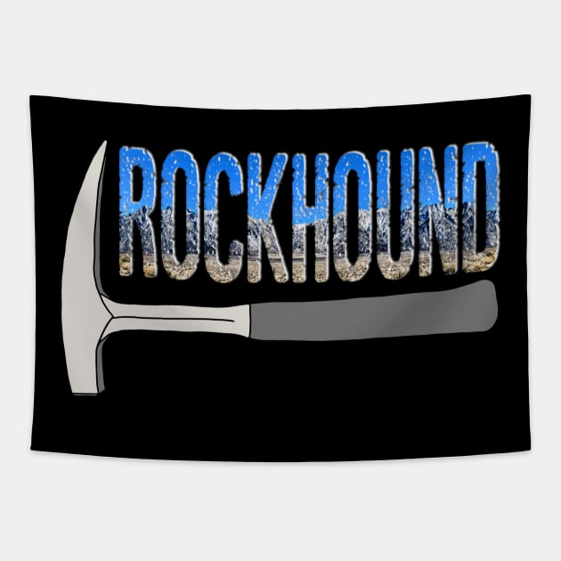 Rockhound Rock Pick Geology Hammer with Mountains Rockhounding Tapestry by Laura Rucker