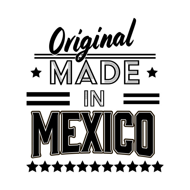 Original made in Mexico by nickemporium1