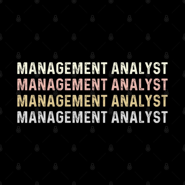 Funny Job Title Worker Management Analyst by Printopedy