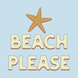 Beach Please with Starfish and Retro Vibe T-Shirt