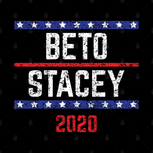 Beto O'Rourke and Stacey Abrams on the one ticket? Dare to dream. Presidential race 2020 Distressed text by YourGoods