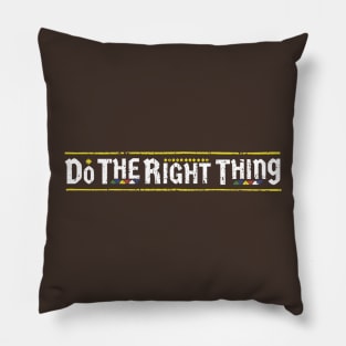 Do The Right Thing Awesome 80s Pillow