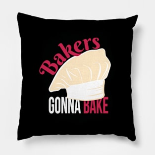 Bakers Gonna Bake Pillow