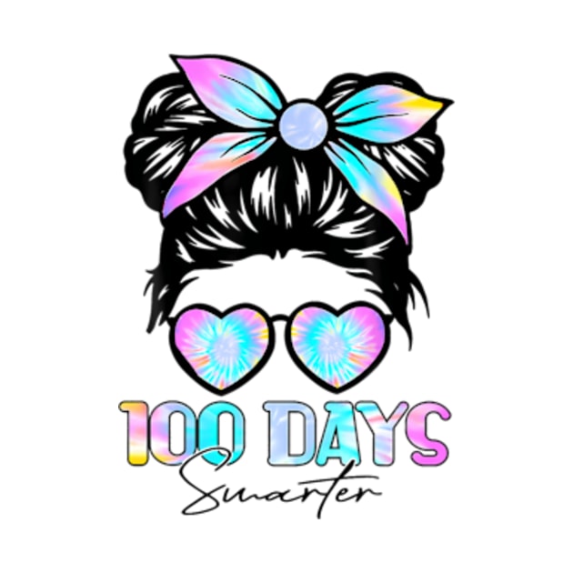 100 Days Smarter Girls Messy Bun Hair 100th Day Tie Dye by Daysy1