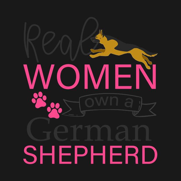 Real Women own a German Shepherd Gift by Mesyo