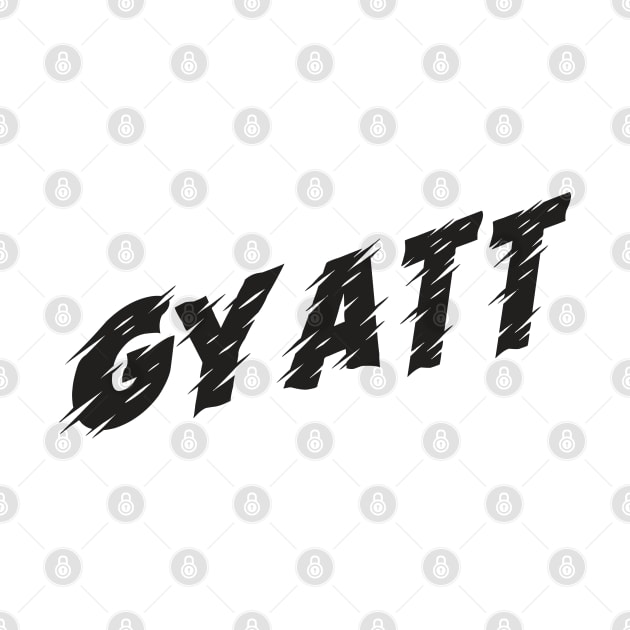 Gyatt by MaknArt