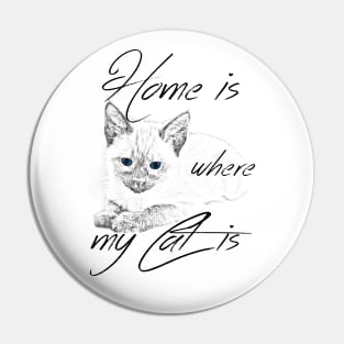 Home is where my cat is Pin