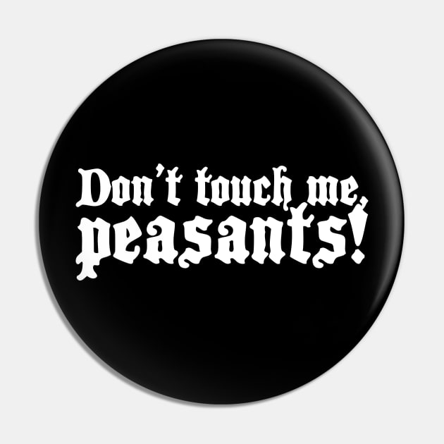 Peasants | Funny Renaissance Festival Costume Pin by MeatMan