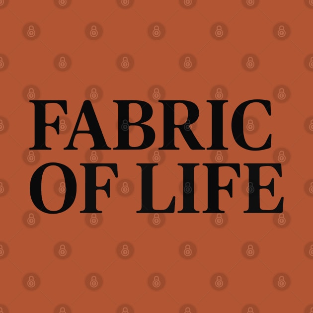 FABRIC OF LIFE by Joker & Angel