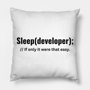 Sleep Deprived Developer T-Shirt - Code Humor Pillow