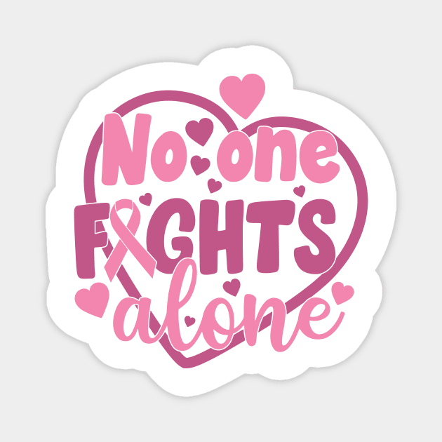 no one fights alone Magnet by CrankyTees