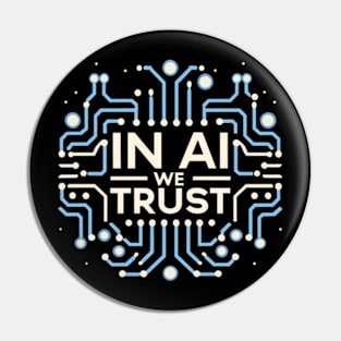 In AI we trust Pin