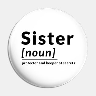 Definition Sister Noun Protect Love Loving Pin