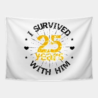 Funny 25th anniversary wedding gift for her Tapestry