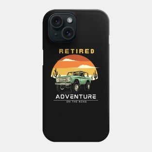 Retired Adventure on the Road Phone Case