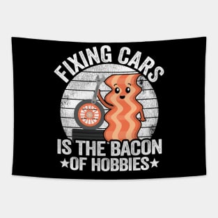 Fixing Cars Is The Bacon Of Hobbies Funny Mechanic Tapestry