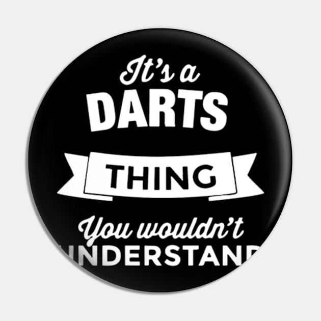 Its a DARTS thing you wouldnt understand Pin by wildsedignf14